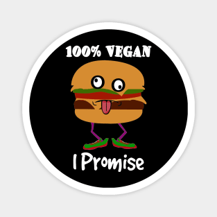 100% Vegan I Promise Magnet